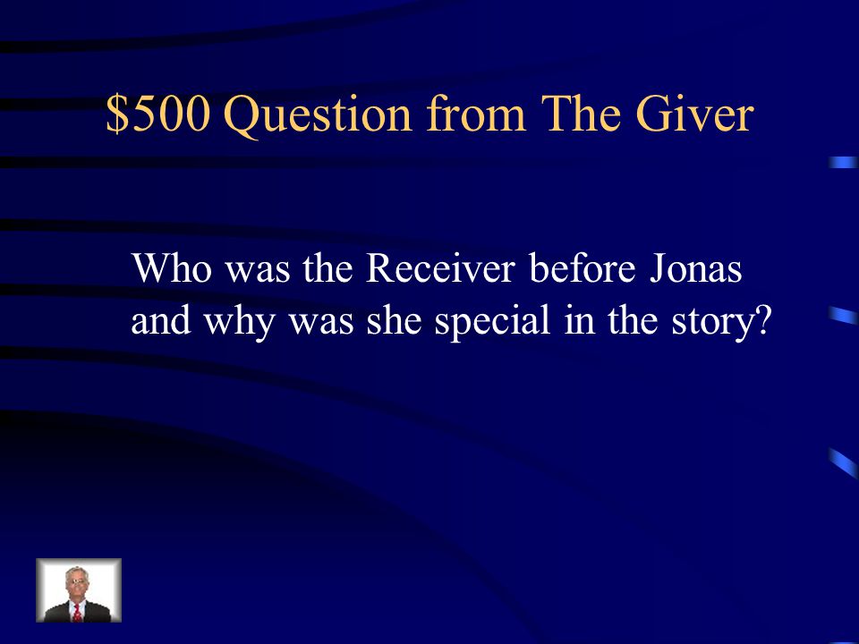 $400 Answer from The Giver The Giver places his hands on Jonas’ bare back.