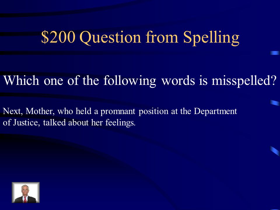 $100 Answer from Spelling Confesed should be Confessed