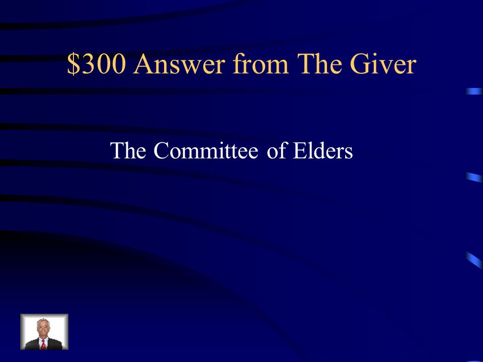 $300 Question from The Giver This is the group that assigns the Elevens their role in the community.