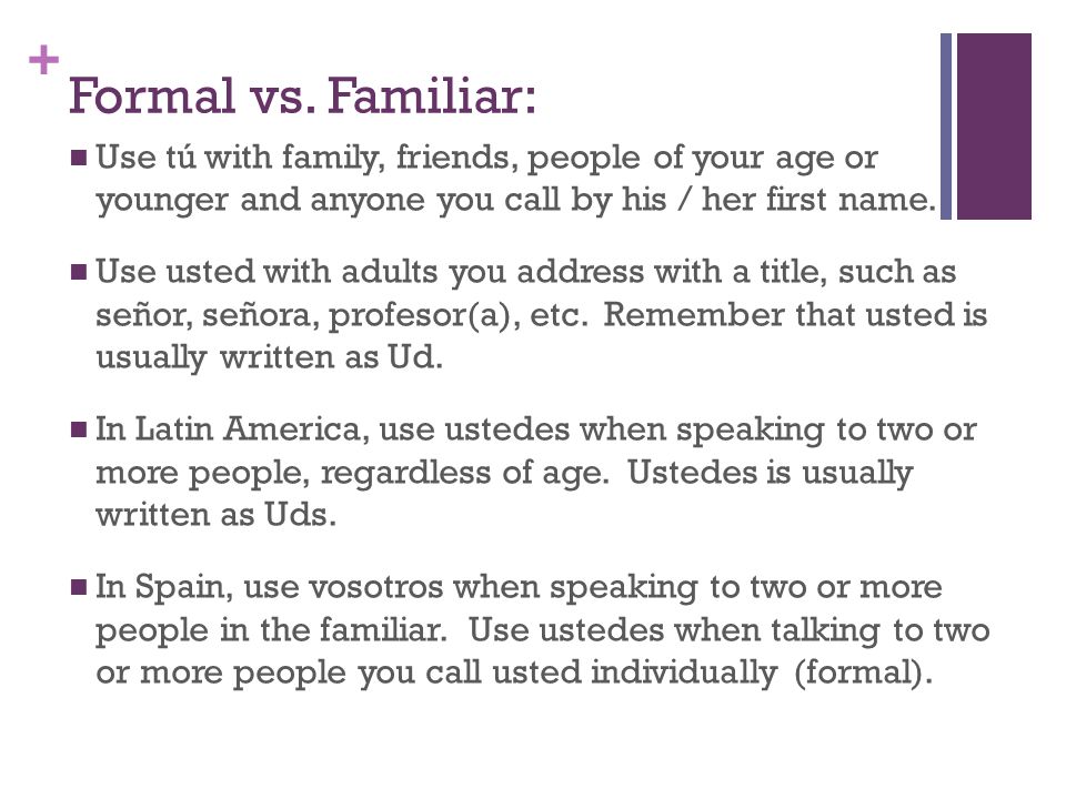 + Formal vs.
