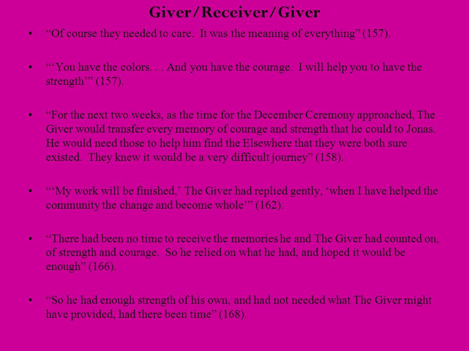 Giver/Receiver/Giver Of course they needed to care.