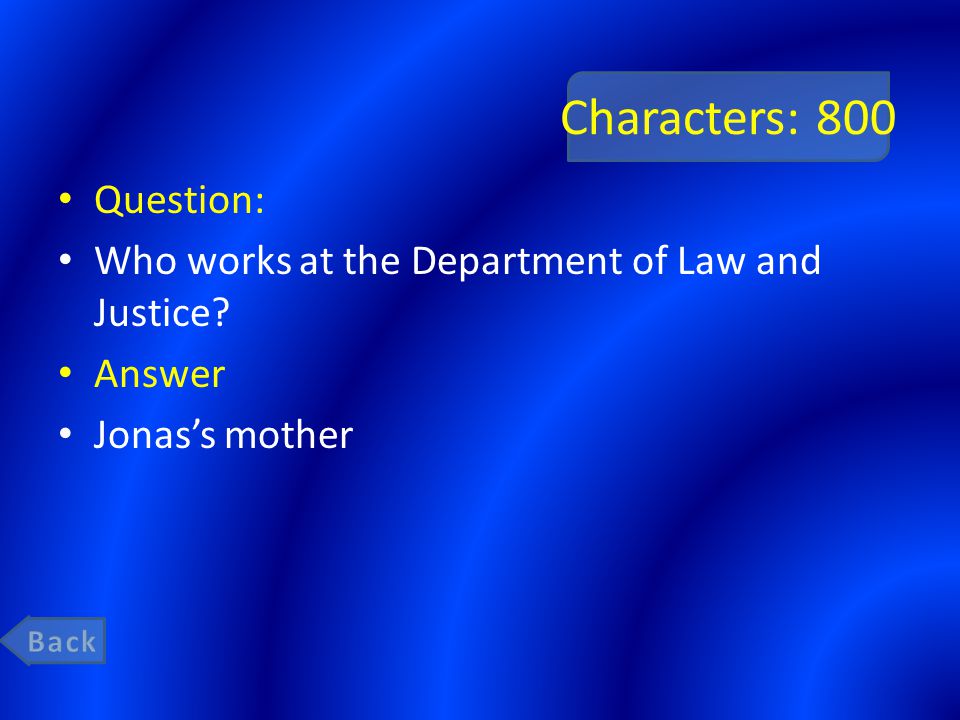 Characters: 800 Question: Who works at the Department of Law and Justice Answer Jonas’s mother