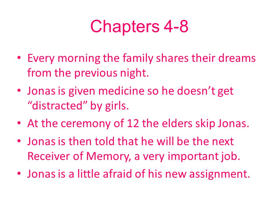 Chapters 4-8 Every morning the family shares their dreams from the previous night.