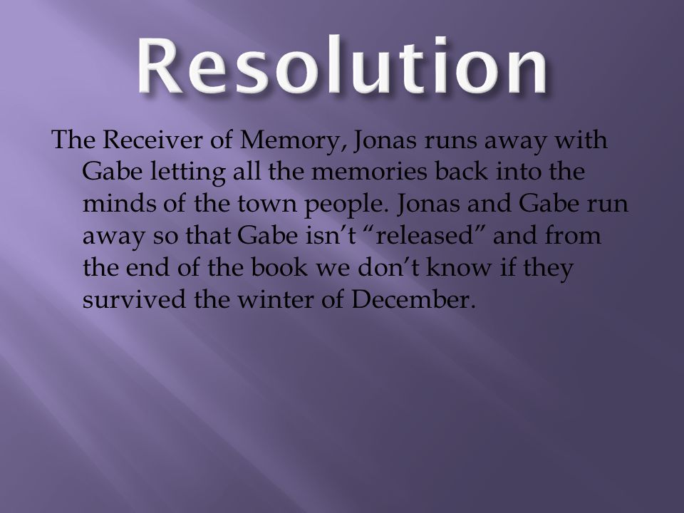 The Receiver of Memory, Jonas runs away with Gabe letting all the memories back into the minds of the town people.