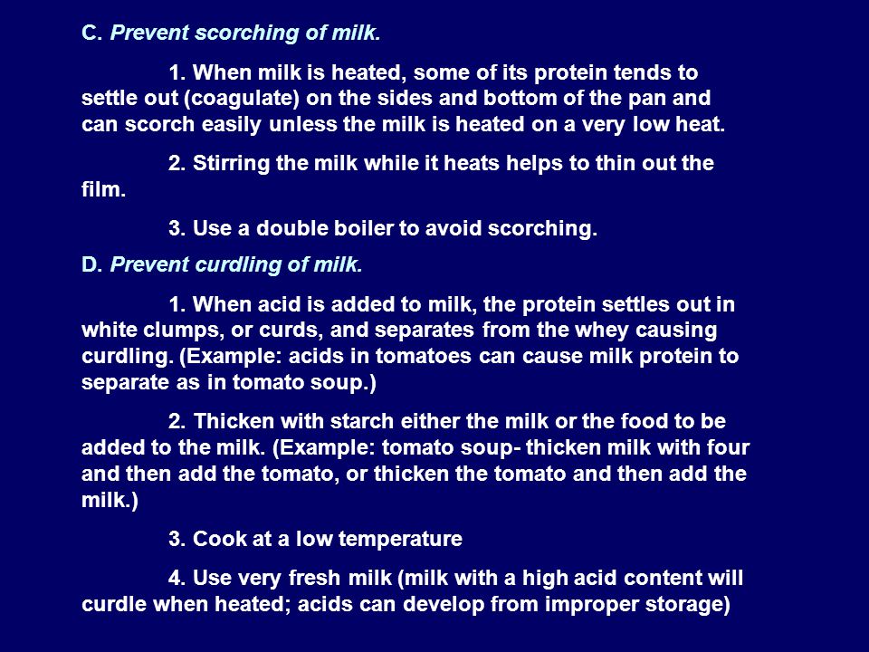 C. Prevent scorching of milk. 1.