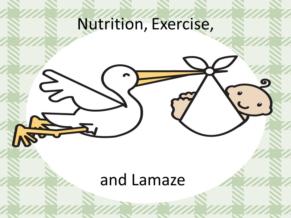 Nutrition, Exercise, and Lamaze