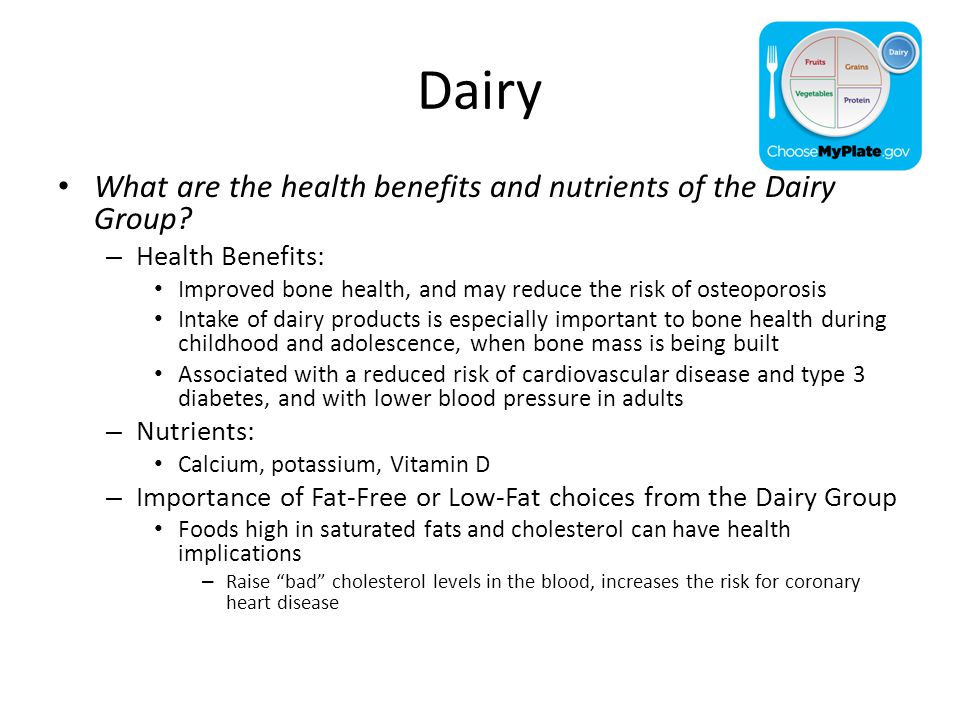 Dairy What are the health benefits and nutrients of the Dairy Group.