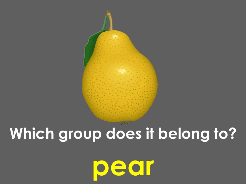pear Which group does it belong to