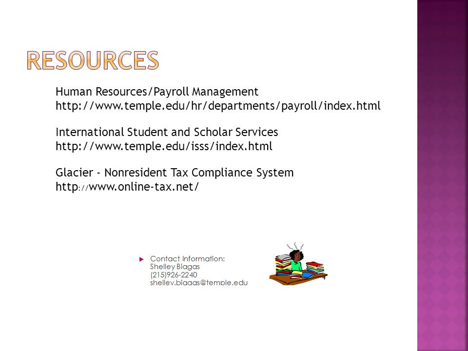 Glacier - Nonresident Tax Compliance System http ://   International Student and Scholar Services   Human Resources/Payroll Management