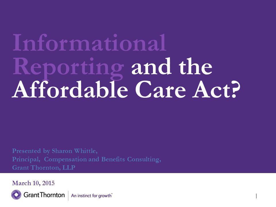 Informational Reporting and the Affordable Care Act.