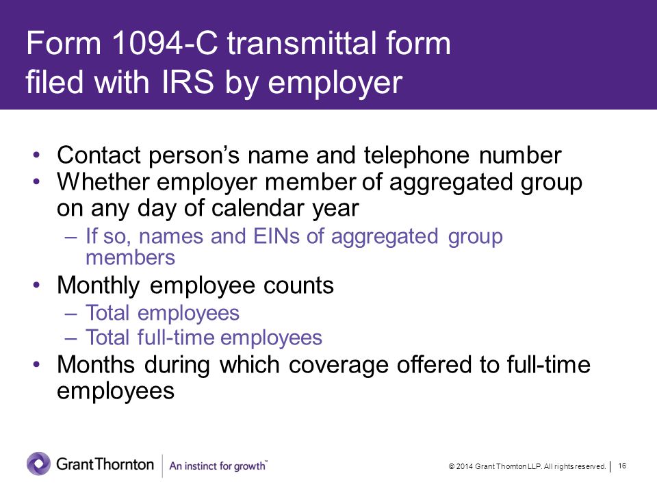 Form 1094-C transmittal form filed with IRS by employer © 2014 Grant Thornton LLP.