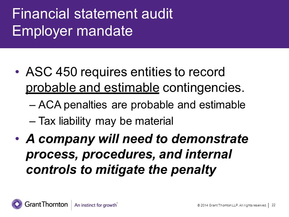 Financial statement audit Employer mandate © 2014 Grant Thornton LLP.