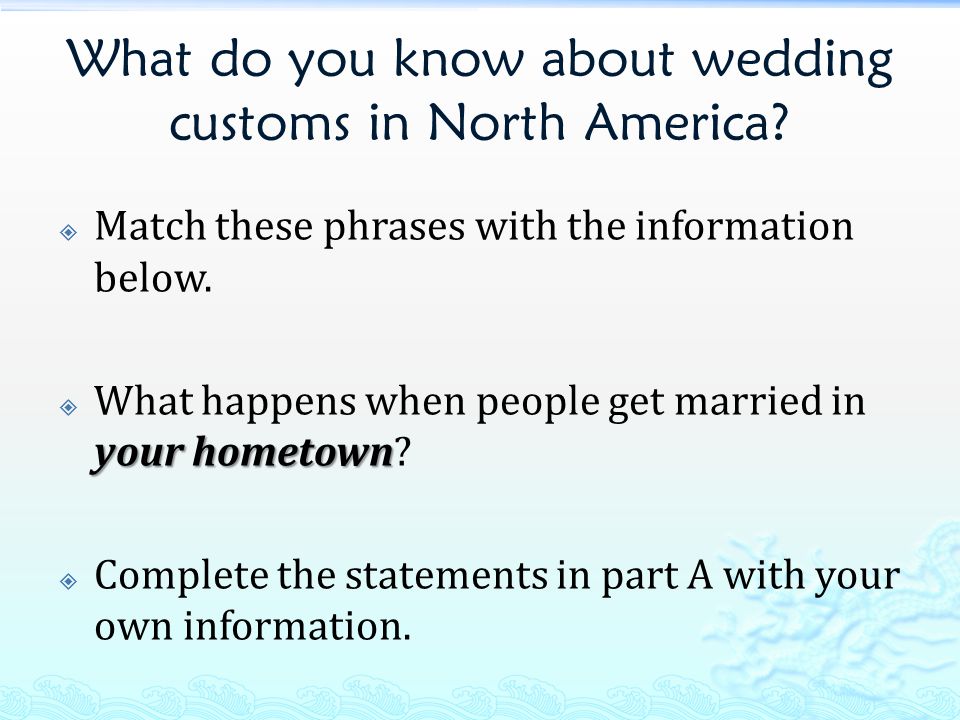 What do you know about wedding customs in North America.