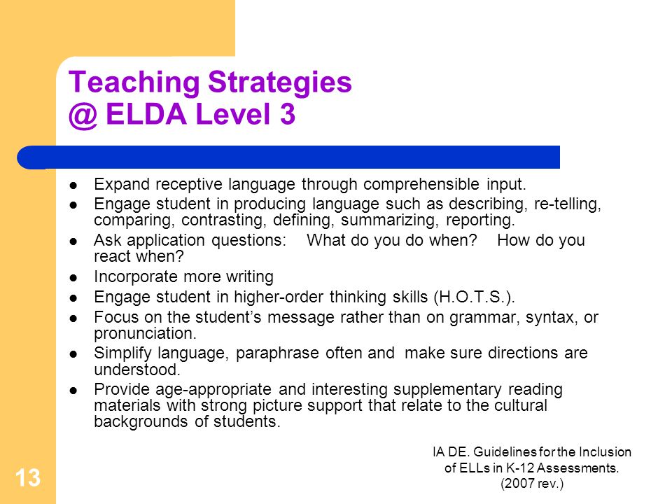 IA DE. Guidelines for the Inclusion of ELLs in K-12 Assessments.