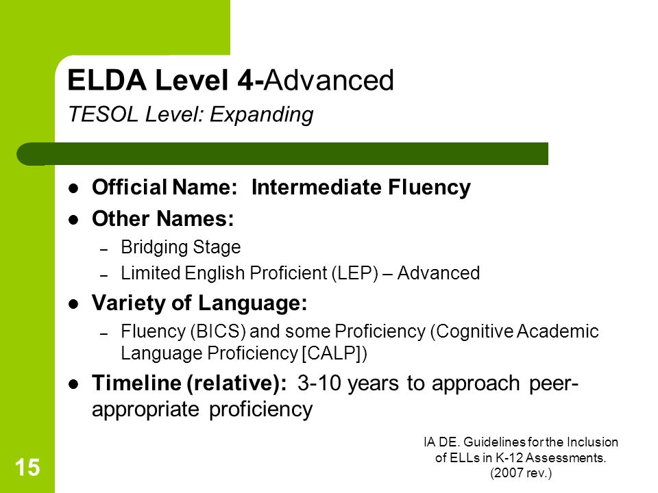 IA DE. Guidelines for the Inclusion of ELLs in K-12 Assessments.