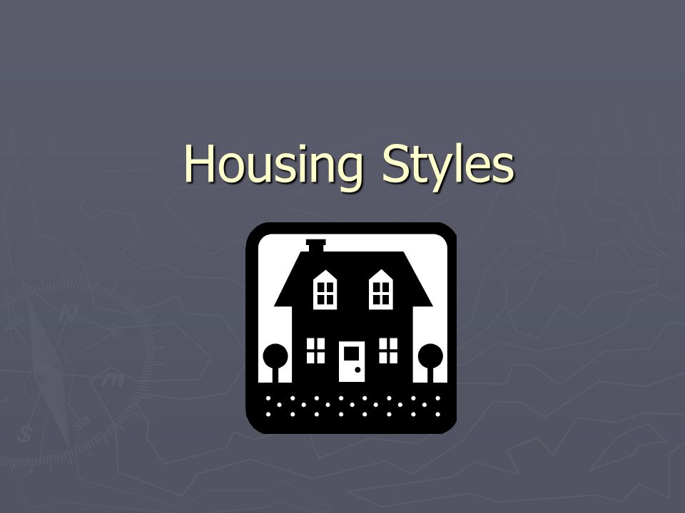 Housing Styles