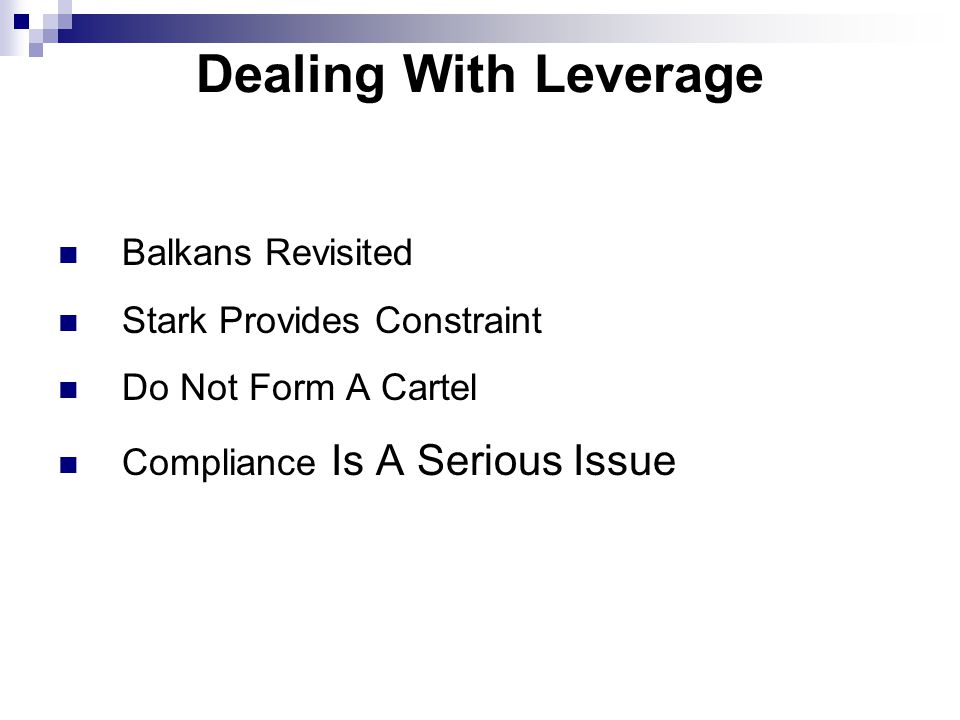 Dealing With Leverage Balkans Revisited Stark Provides Constraint Do Not Form A Cartel Compliance Is A Serious Issue