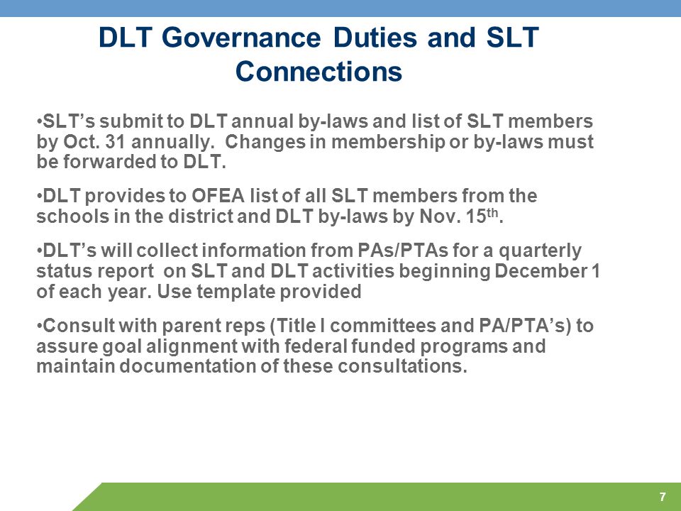 7 DLT Governance Duties and SLT Connections SLT’s submit to DLT annual by-laws and list of SLT members by Oct.