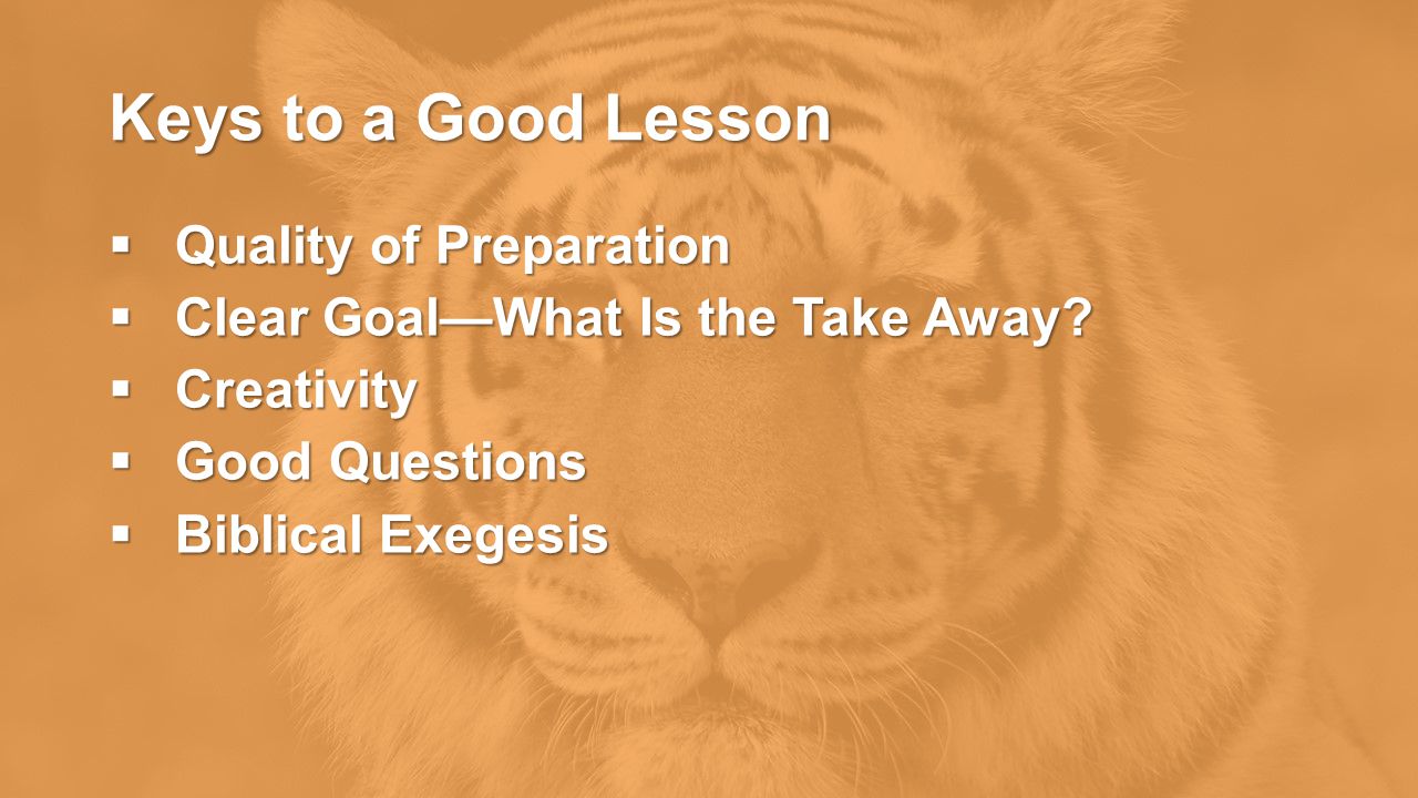 Quality of Preparation  Clear Goal—What Is the Take Away.