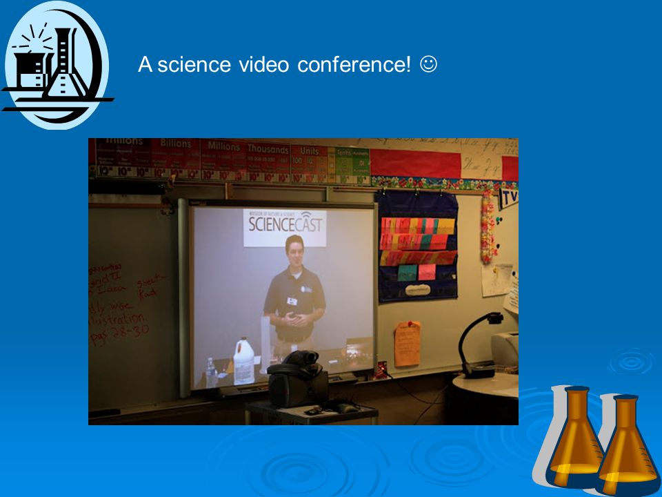 A science video conference!