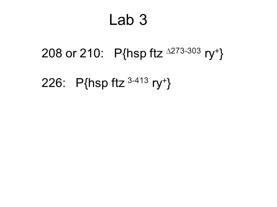 Lab or 210: P{hsp ftz  ry + } 226: P{hsp ftz ry + }