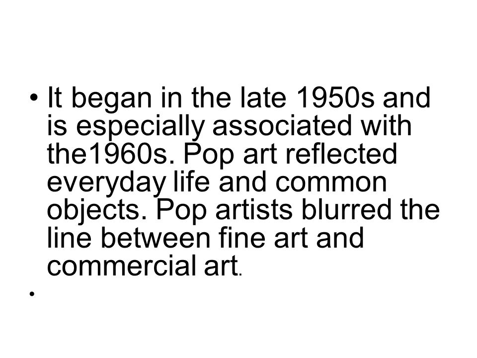 It began in the late 1950s and is especially associated with the1960s.