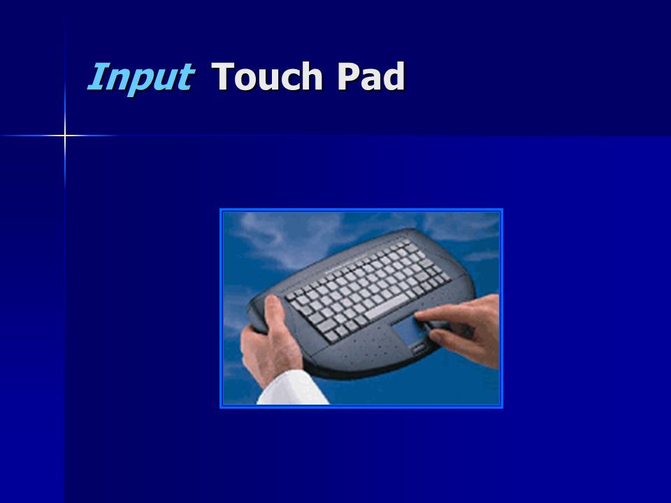 Input Touch Pad