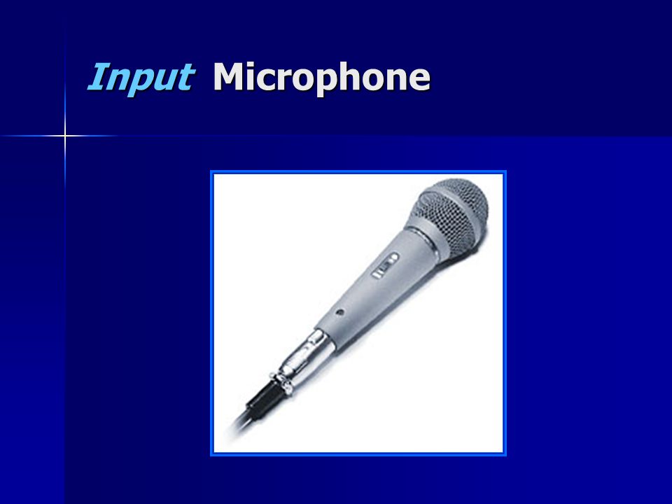Input Microphone