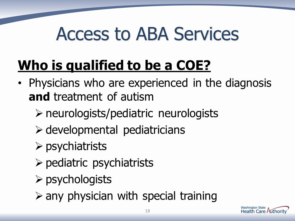 Access to ABA Services Who is qualified to be a COE.