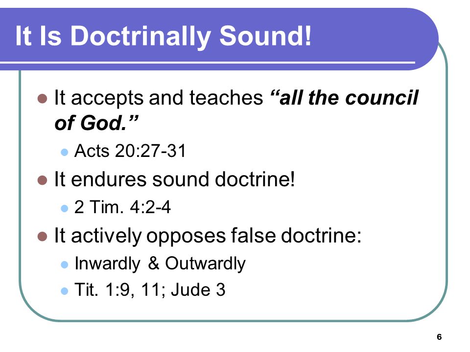 6 It Is Doctrinally Sound.