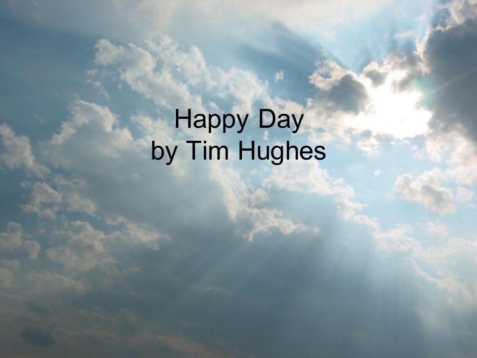 Happy Day by Tim Hughes