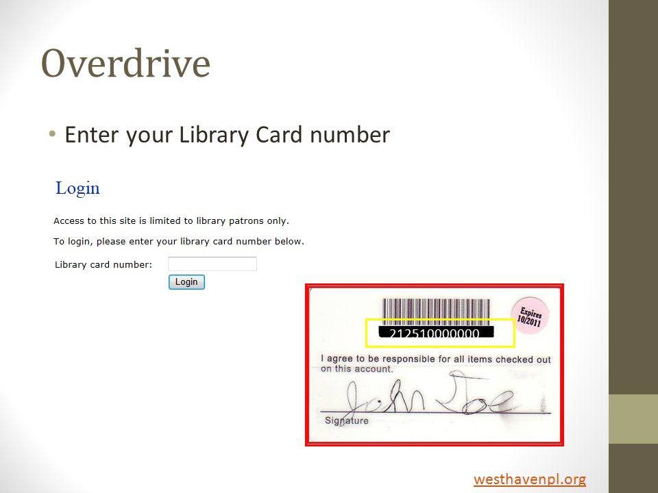 Overdrive Enter your Library Card number westhavenpl.org