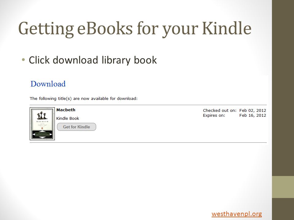 Getting eBooks for your Kindle Click download library book westhavenpl.org