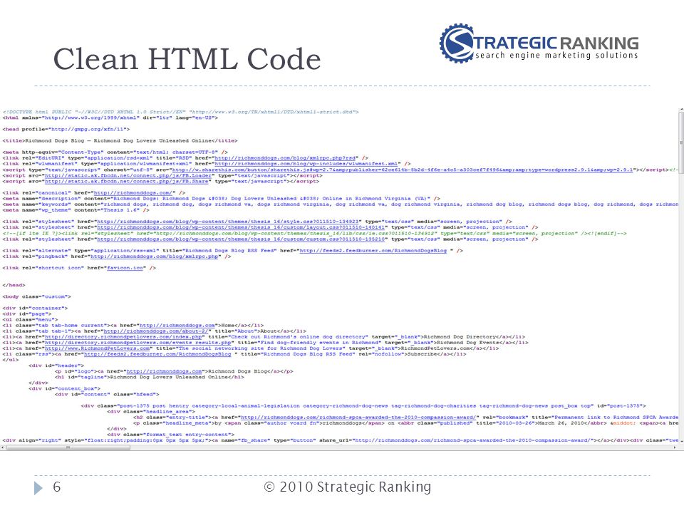 Clean HTML Code 6© 2010 Strategic Ranking