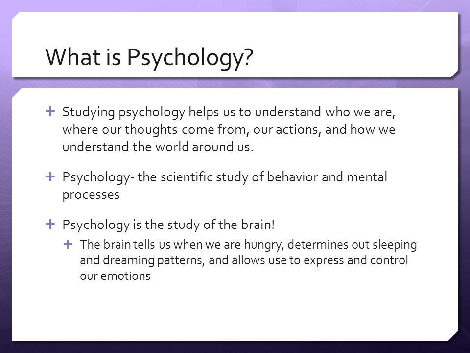 What is Psychology.