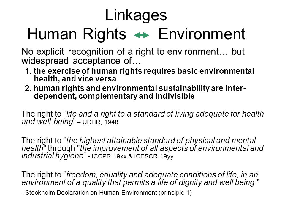 No explicit recognition of a right to environment… but widespread acceptance of… 1.