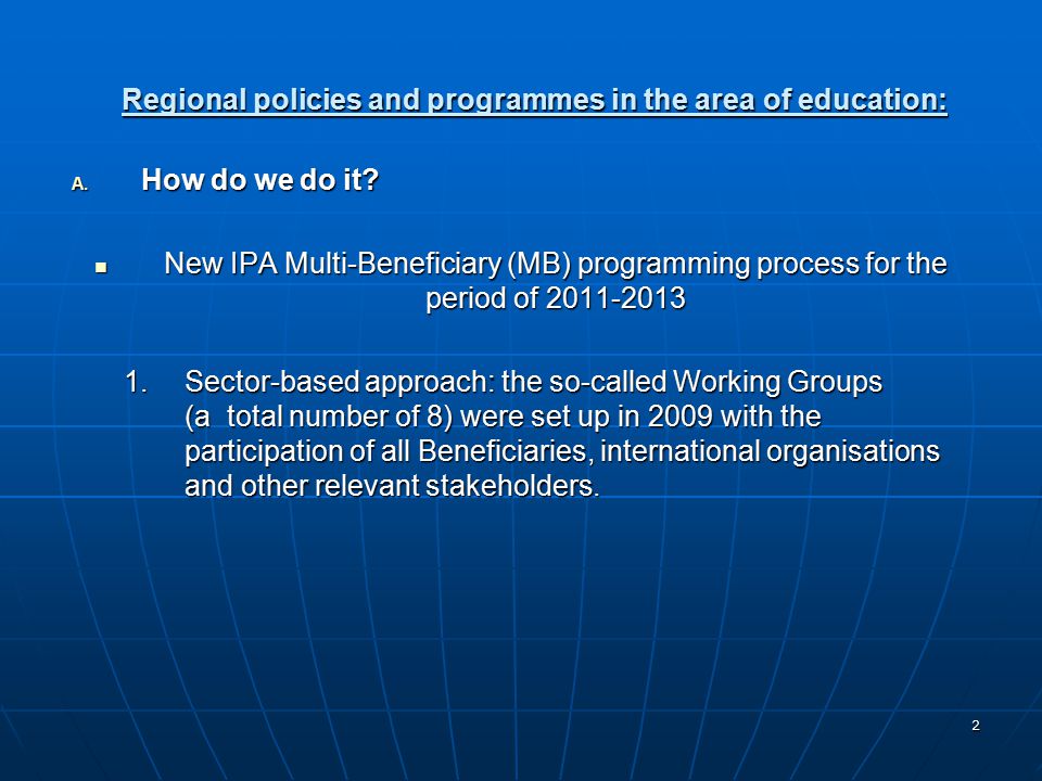 2 Regional policies and programmes in the area of education: A.