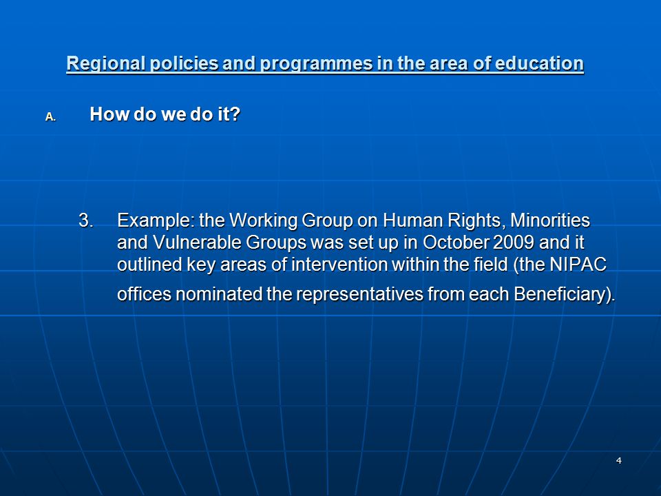 4 Regional policies and programmes in the area of education A.