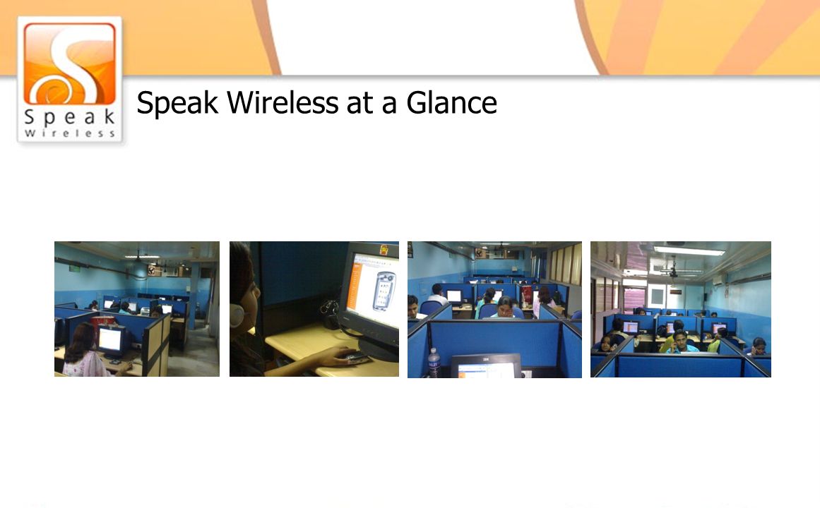 Speak Wireless at a Glance