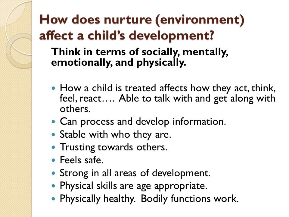 how does nurture influence development
