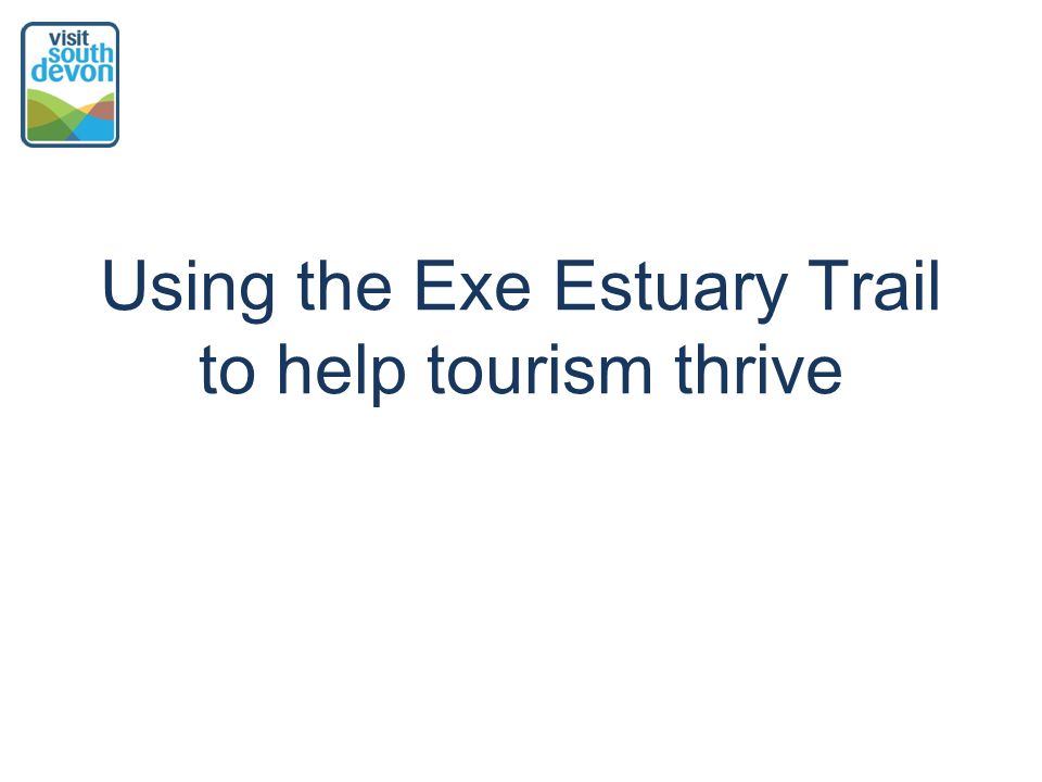 Using the Exe Estuary Trail to help tourism thrive