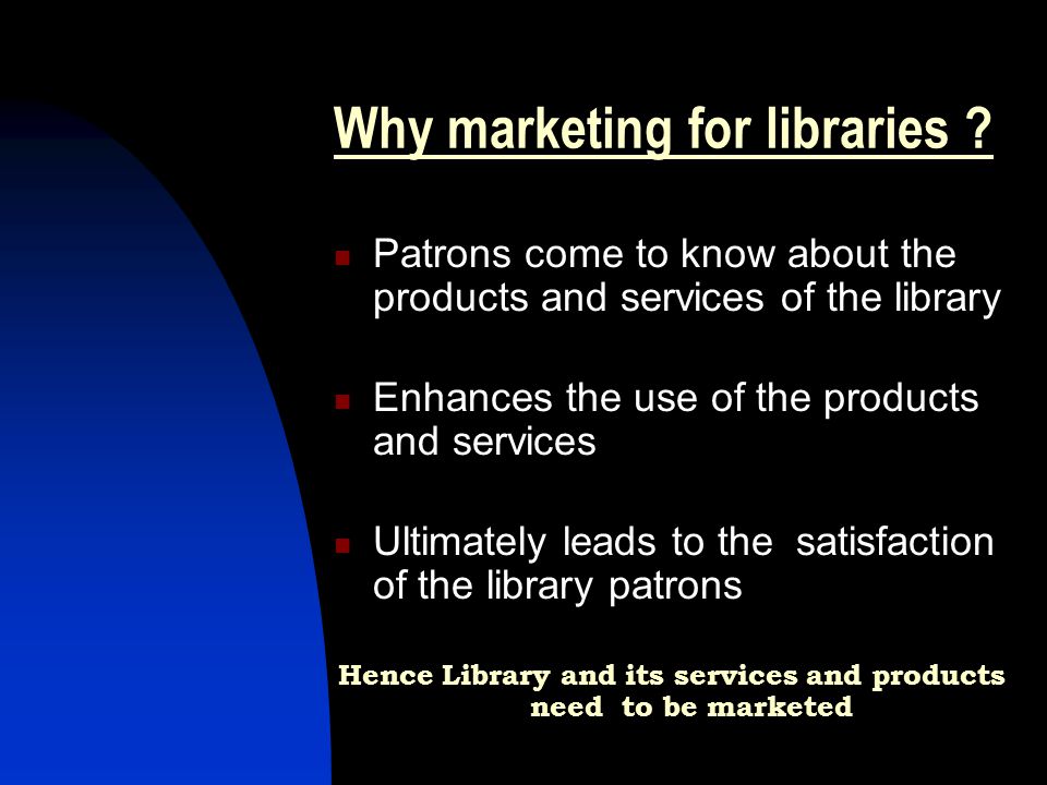 Why marketing for libraries .