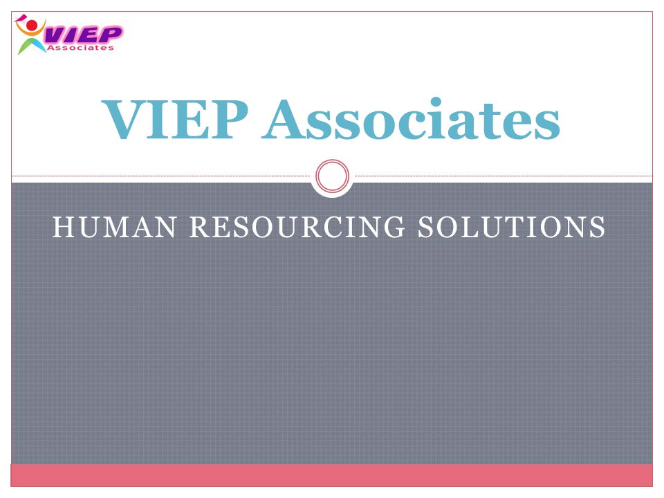 HUMAN RESOURCING SOLUTIONS VIEP Associates