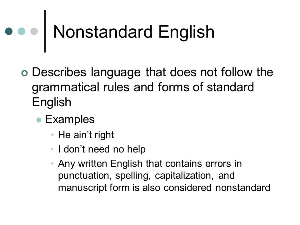 nonstandard english examples Recurrent concepts of english language and linguistics ppt video.