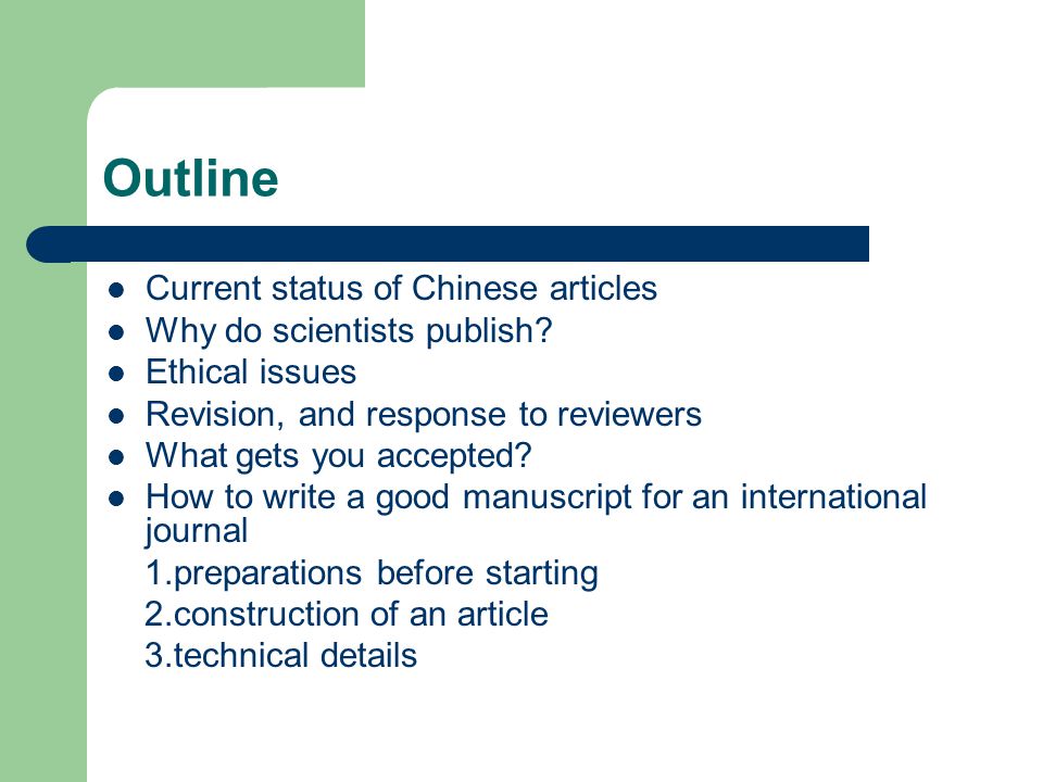 Outline Current status of Chinese articles Why do scientists publish.