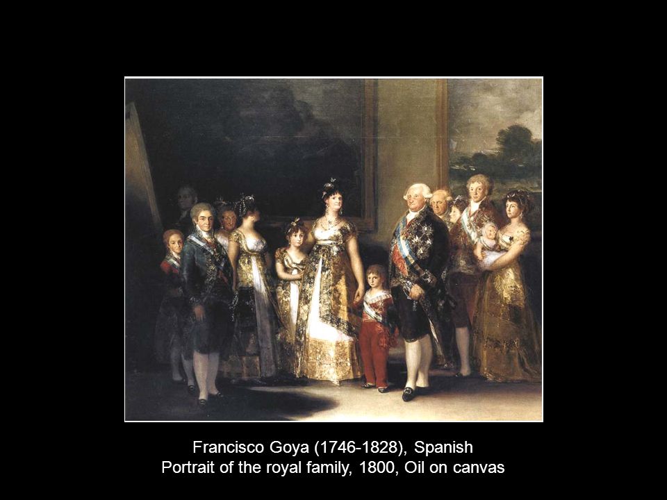 Francisco Goya ( ), Spanish Portrait of the royal family, 1800, Oil on canvas