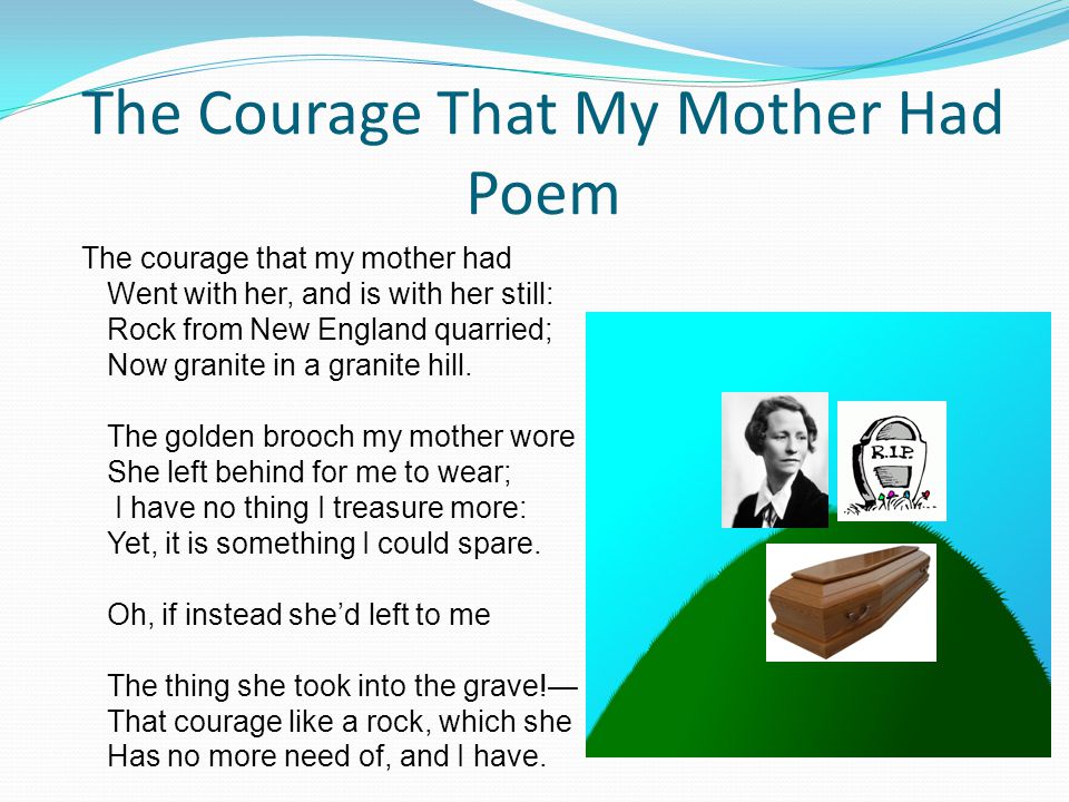 the courage that my mother had poem