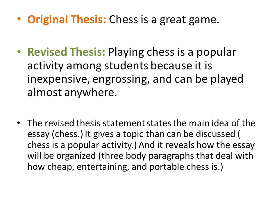 Original Thesis: Chess is a great game.