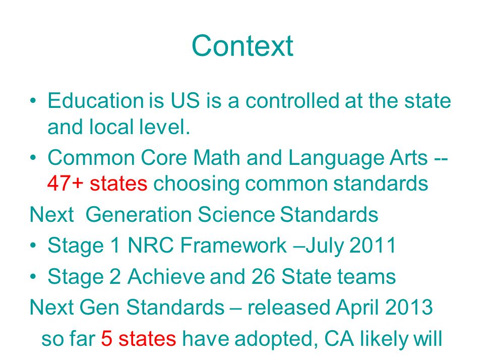 Context Education is US is a controlled at the state and local level.
