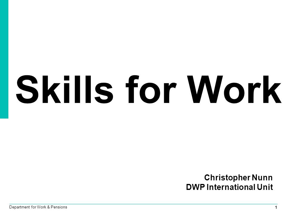1 department for work pensions skills for work christopher nunn skills for work